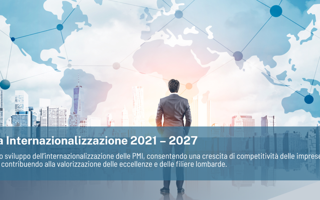 Regione Lombardia – Bando Linea Internazionalizzazione 2021 – 2027