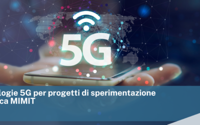 Tecnologie 5G per progetti di sperimentazione e ricerca MIMIT