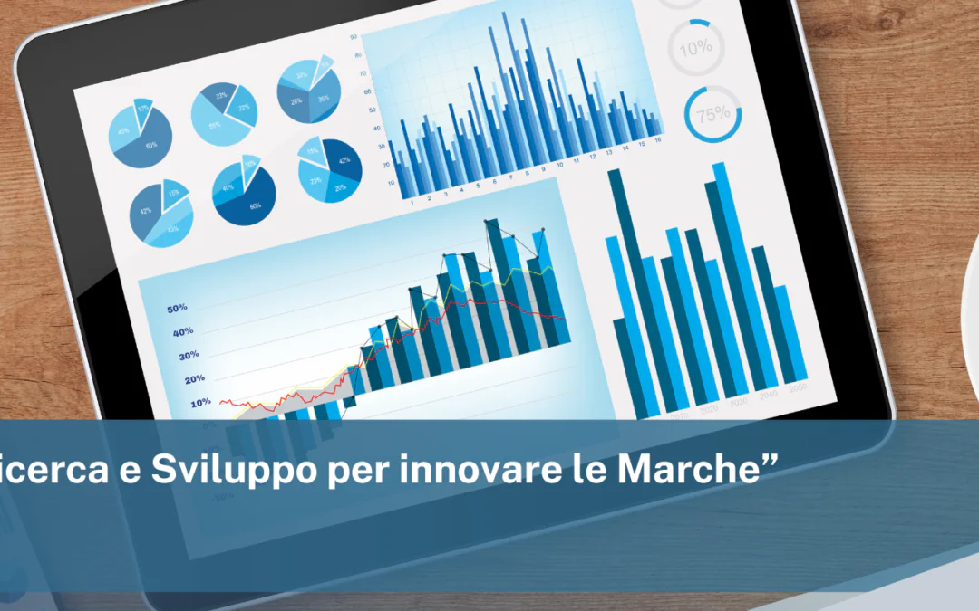 BANDO RICERCA E SVILUPPO PER INNOVARE LE MARCHE