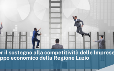 Bando per il sostegno alla competitività delle Imprese e alla sviluppo economico della Regione Lazio