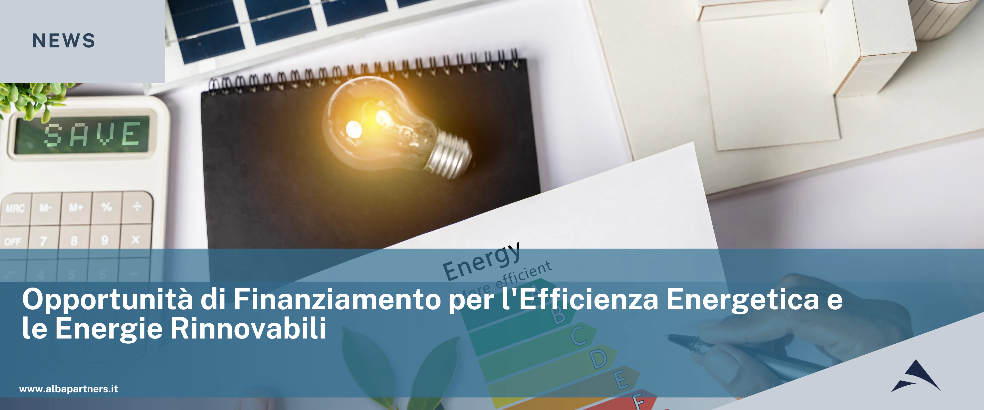 Opportunità di Finanziamento per l’Efficienza Energetica e le Energie Rinnovabili