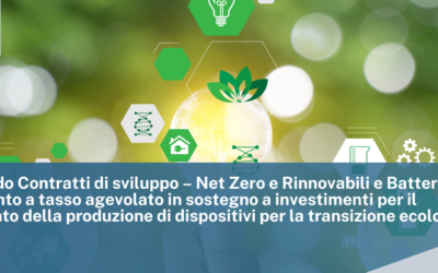 MIMIT. Bando Contratti di sviluppo – Net Zero e Rinnovabili e Batterie. Finanziamento a tasso agevolato in sostegno a investimenti per il rafforzamento della produzione di dispositivi per la transizione ecologica.