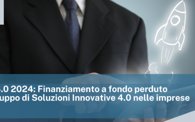 Unioncamere Lombardia. Bando SI4.0 2024. Finanziamento a fondo perduto per lo Sviluppo di Soluzioni Innovative 4.0 nelle imprese.
