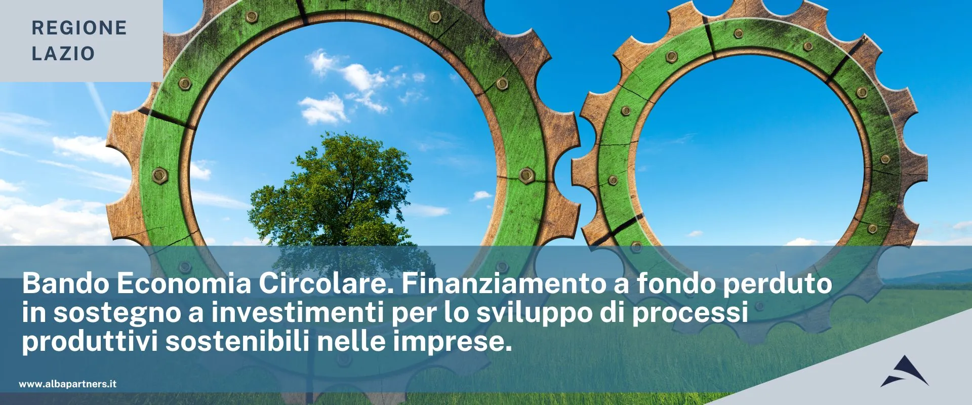 Bando Economia Circolare. Finanziamento a fondo perduto in sostegno a investimenti per lo sviluppo di processi produttivi sostenibili nelle imprese