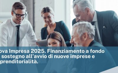 Bando Nuova Impresa 2025. Finanziamento a fondo perduto in sostegno all’avvio di nuove imprese e all’autoimprenditorialità