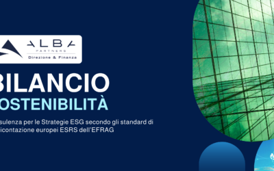 Bilancio di Sostenibilità. Consulenza per le Strategie ESG secondo gli standard di rendicontazione europei ESRS dell’EFRAG