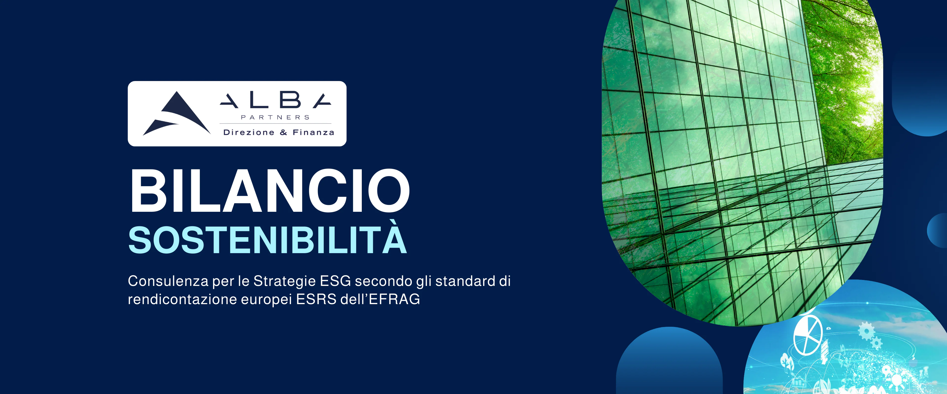 Bilancio di Sostenibilità. Consulenza per le Strategie ESG secondo gli standard di rendicontazione europei ESRS dell’EFRAG
