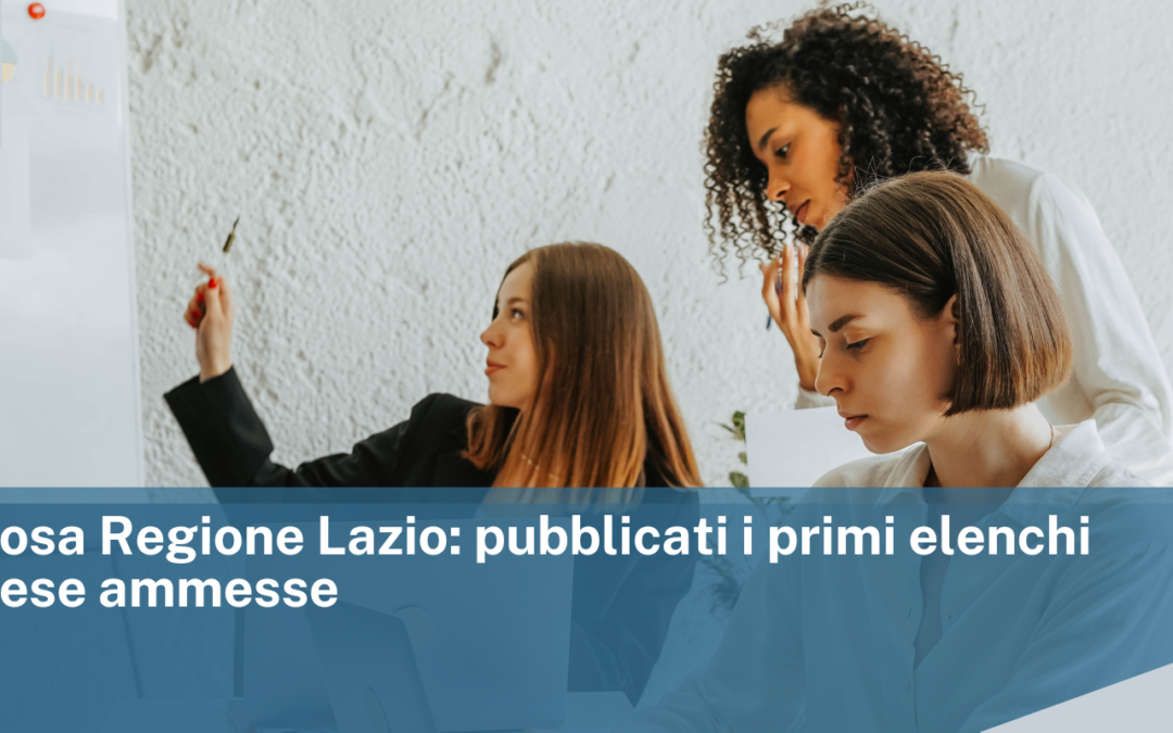 Impresa Rosa Regione Lazio: pubblicati i primi elenchi delle imprese ammesse