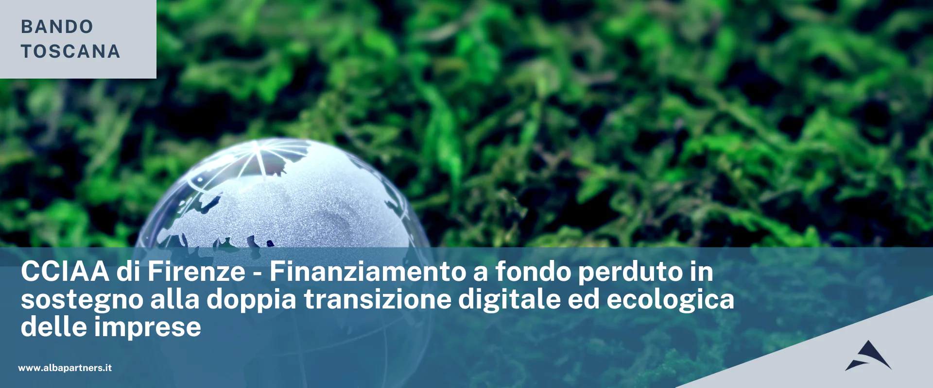 CCIAA di Firenze – Finanziamento a fondo perduto in sostegno alla doppia transizione digitale ed ecologica delle imprese