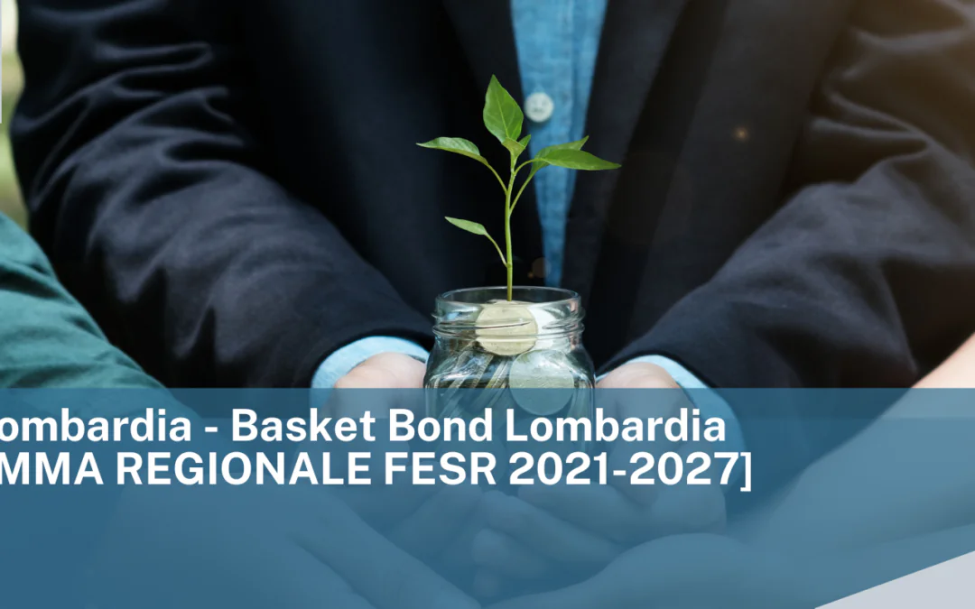 Regione Lombardia – Basket Bond Lombardia [PROGRAMMA REGIONALE FESR 2021-2027]