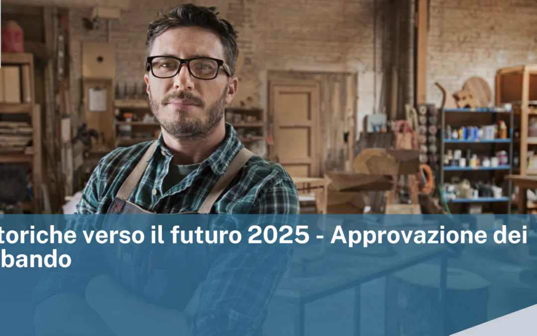 Regione Lombardia – Imprese storiche verso il futuro 2025 – Approvazione dei criteri del bando