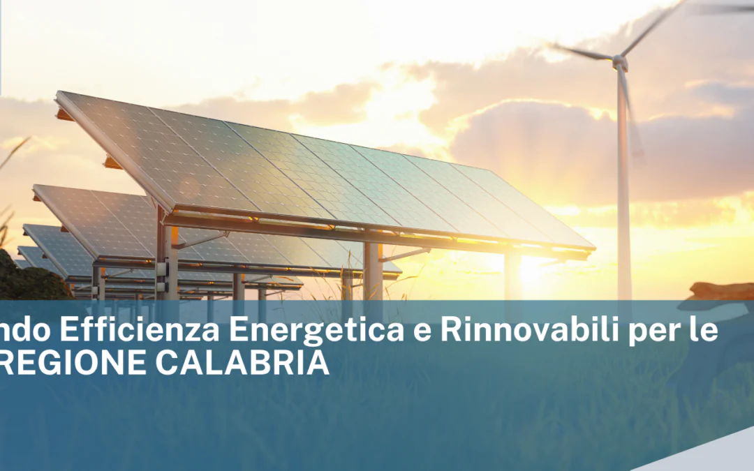 FEERI: Fondo Efficienza Energetica e Rinnovabili per le Imprese | REGIONE CALABRIA