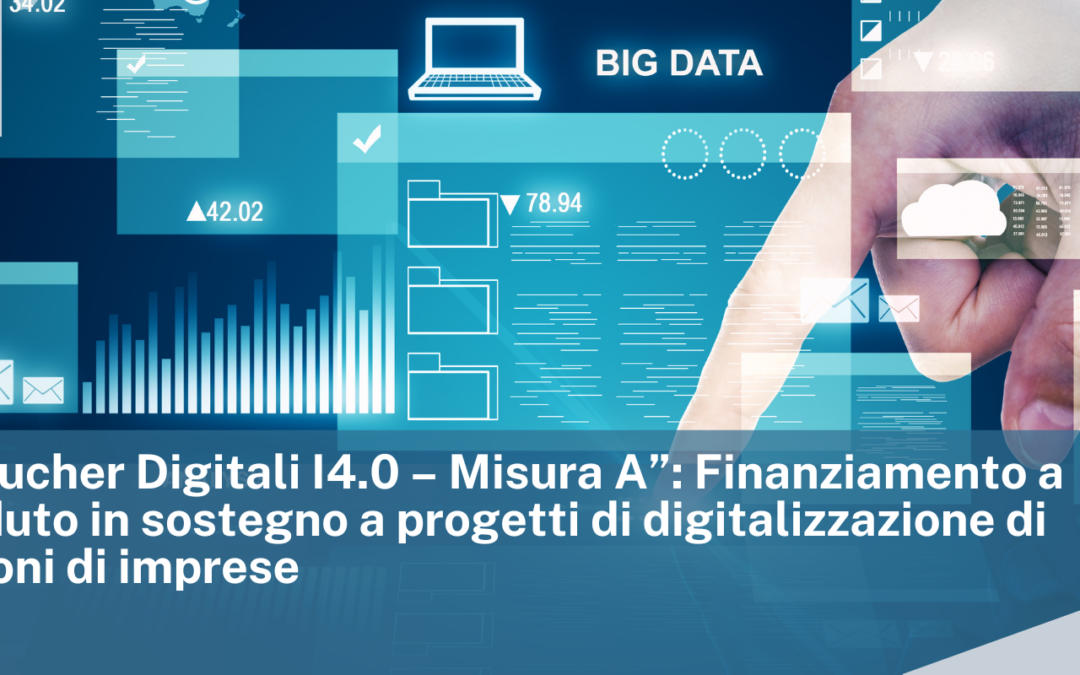 CCIAA di Bergamo: Bando “Voucher Digitali I4.0 – Misura A” – Finanziamento a fondo perduto in sostegno a progetti di digitalizzazione di aggregazioni di imprese