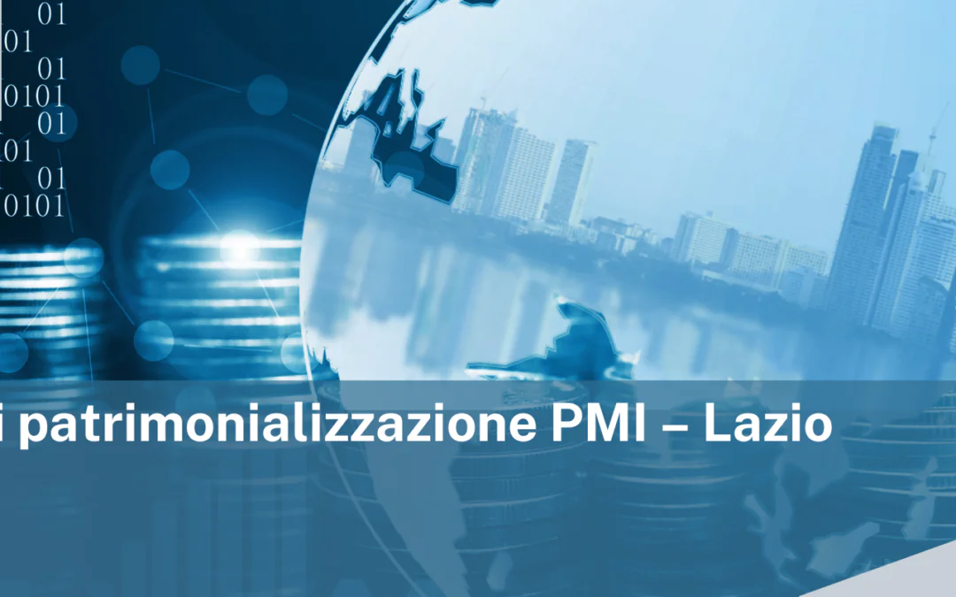 Fondo di patrimonializzazione PMI – Lazio