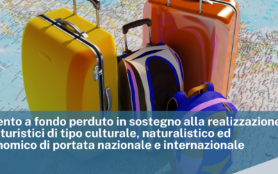 Finanziamento a fondo perduto in sostegno alla realizzazione di percorsi turistici di tipo culturale, naturalistico ed enogastronomico di portata nazionale e internazionale nel periodo giugno 2025 – dicembre 2025