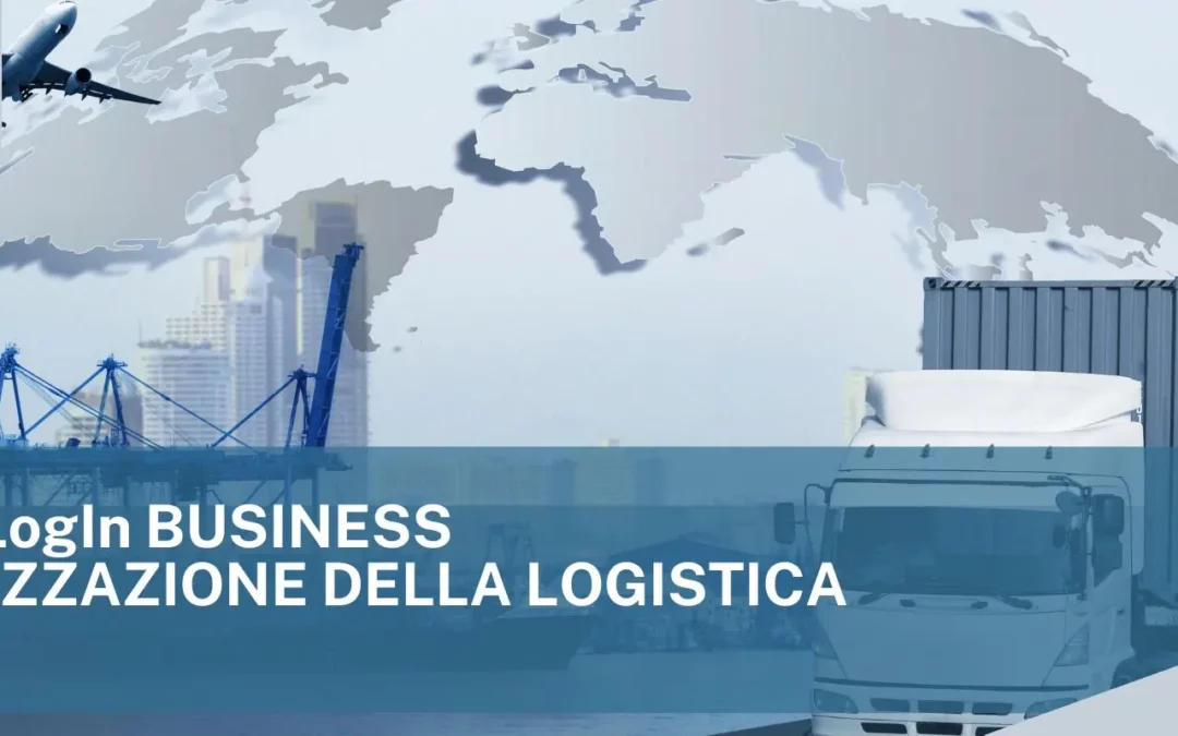 BANDO LogIn BUSINESS: Digitalizzazione della Logistica