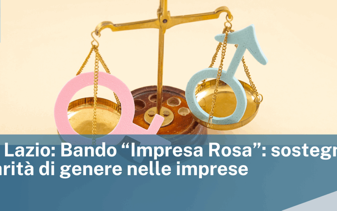 Regione Lazio: Bando “Impresa Rosa”