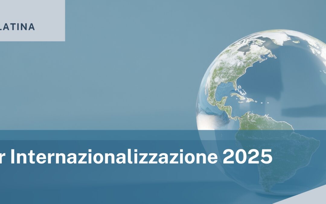 CCIAA Frosinone e Latina: Voucher Internazionalizzazione 2025
