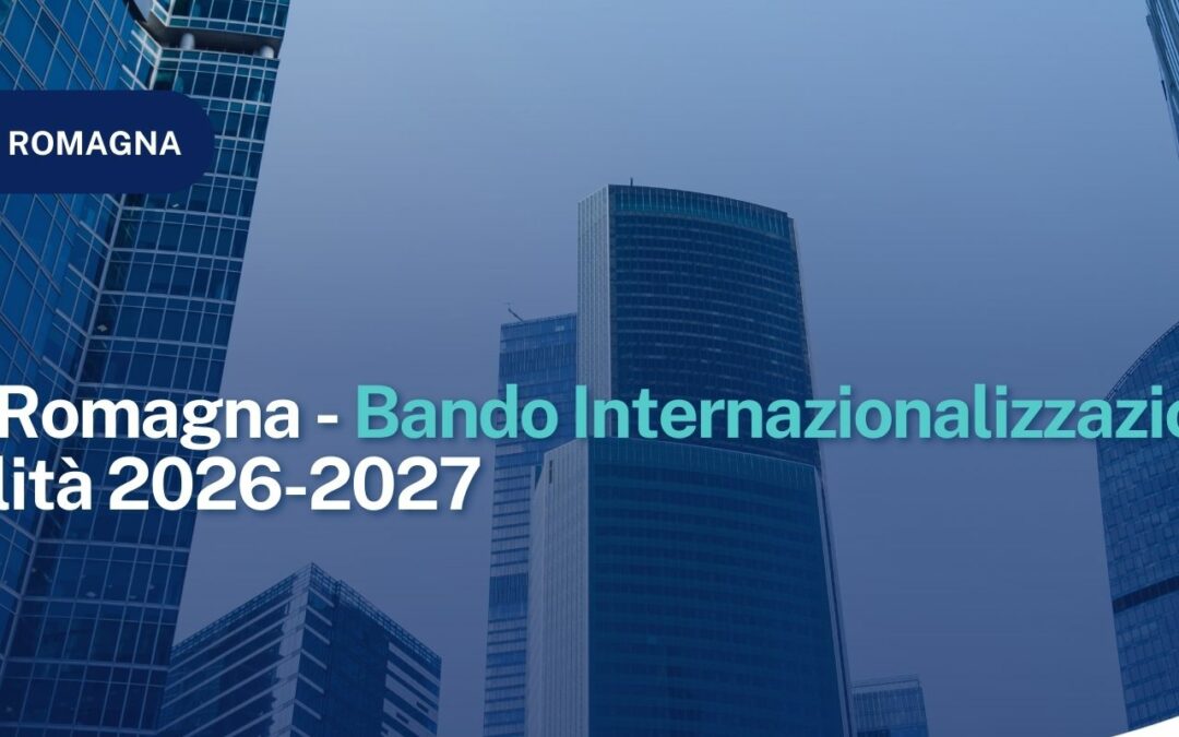 Emilia Romagna – Bando Internazionalizzazione PMI | Annualità 2026-2027