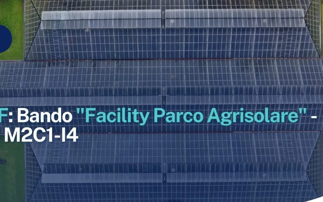 MASAF: Bando “Facility Parco Agrisolare” – Misura M2C1-I4
