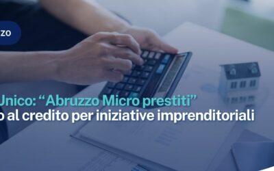 Avviso Unico: “Abruzzo Micro prestiti” – Accesso al credito per iniziative imprenditoriali