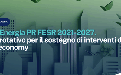 Fondo Energia PR FESR 2021-2027. Fondo rotativo per il sostegno di interventi di green economy