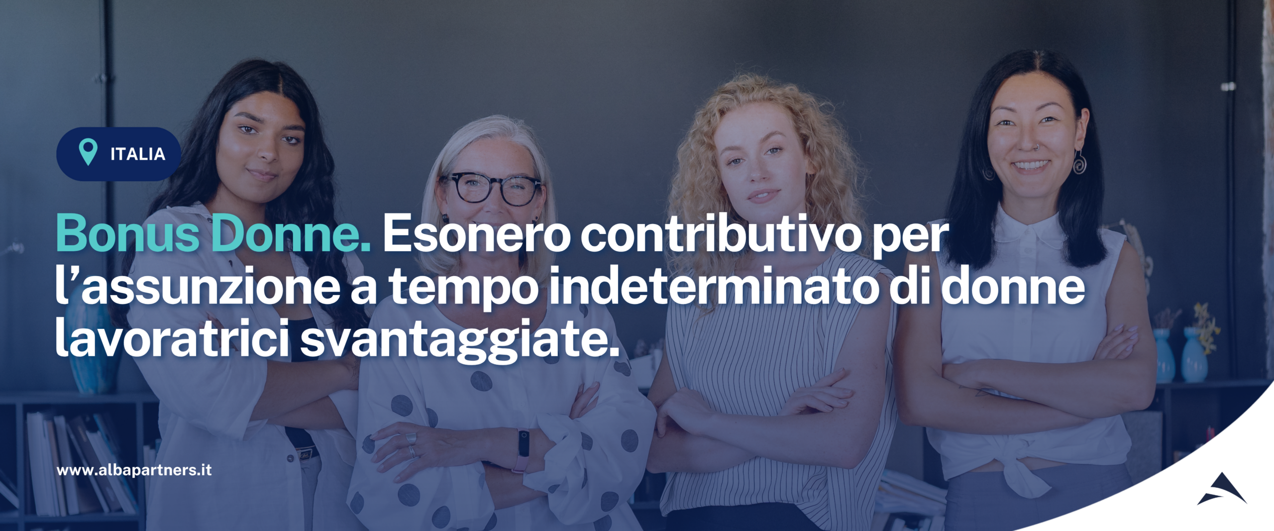 Bonus Donne. Esonero contributivo per l’assunzione a tempo indeterminato di donne lavoratrici svantaggiate.