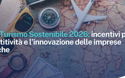 Fondo Turismo Sostenibile 2026: incentivi per la competitività e l’innovazione delle imprese turistiche