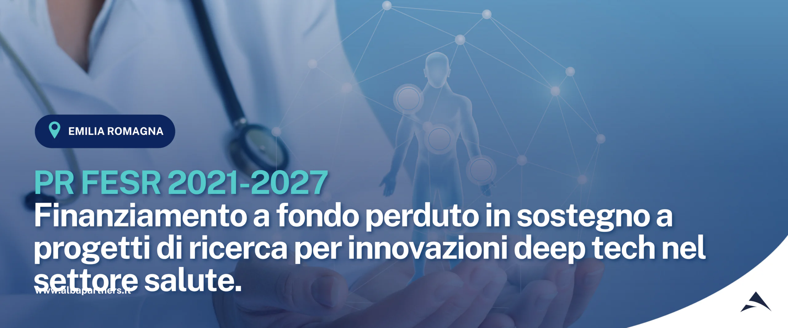 PR FESR 2021-2027. Azione 1.1.1 e 1.1.2. Finanziamento a fondo perduto in sostegno a progetti di ricerca per innovazioni deep tech nel settore salute.