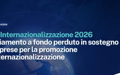 Bando Internazionalizzazione 2026 (BI26). Finanziamento a fondo perduto in sostegno alle imprese per la promozione dell’internazionalizzazione.