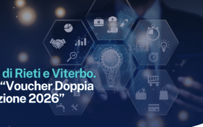 CCIAA di Rieti e Viterbo. Bando “Voucher Doppia Transizione 2026”. Finanziamento a fondo perduto in sostegno alle imprese per i processi di digitalizzazione e sostenibilità aziendale.