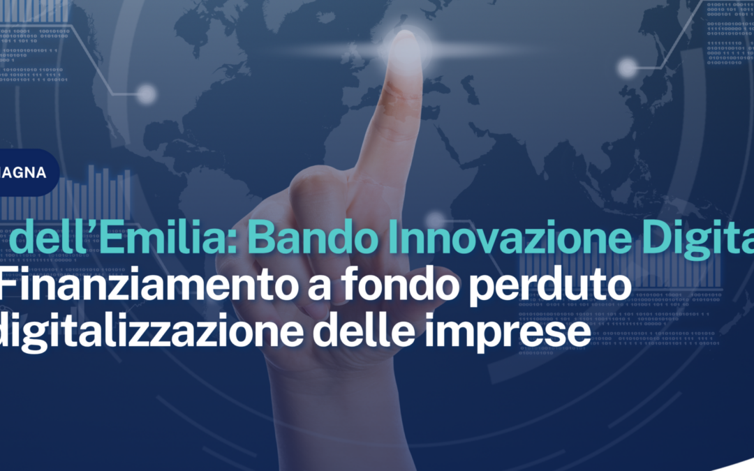 CCIAA dell’Emilia: Bando Innovazione Digitale 2026